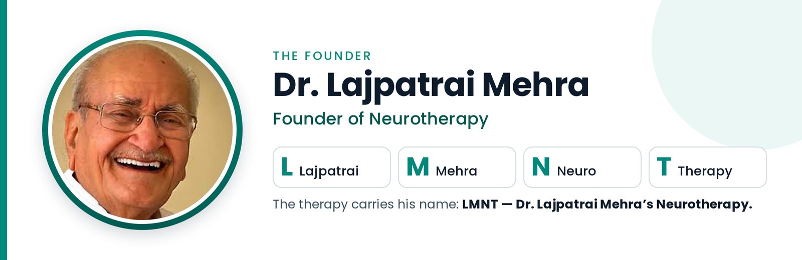 Dr. Lajpatrai Mehra — Guruji. Founder of Neurotherapy. LMNT — Lajpatrai Mehra Neurotherapy — is named after him.